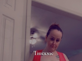 Thicknic
