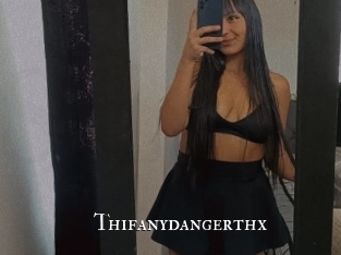 Thifanydangerthx