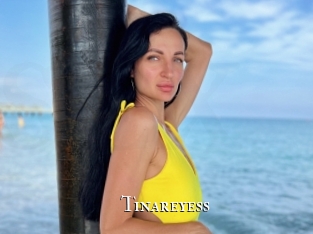 Tinareyess
