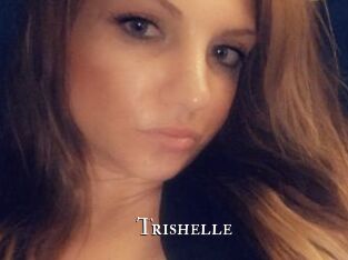 Trishelle
