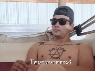 Twistafatpipe26