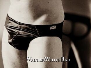WalterWhiteBad
