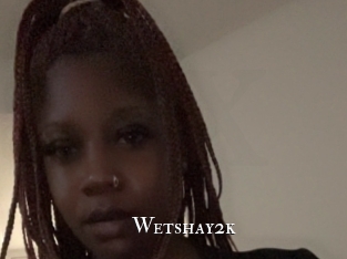 Wetshay2k