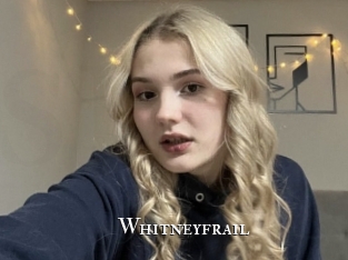 Whitneyfrail