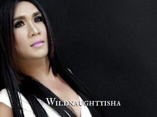 Wildnaughtyisha
