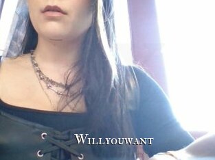Willyouwant