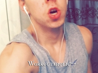 Workoutaholic77