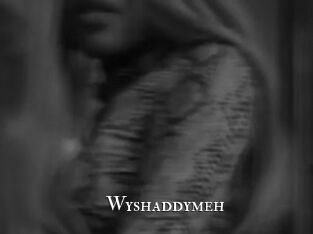 Wyshaddymeh