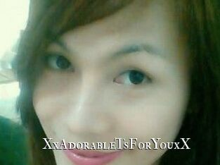 XxAdorableTsForYouxX