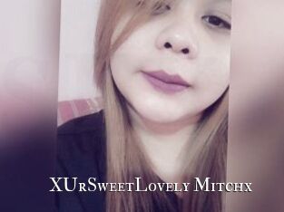 xUrSweetLovely_Mitchx cams