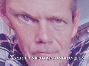 Xxxactionbedaringandhavefun