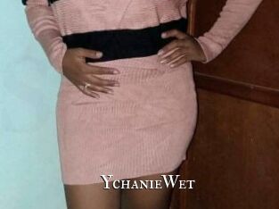 YchanieWet