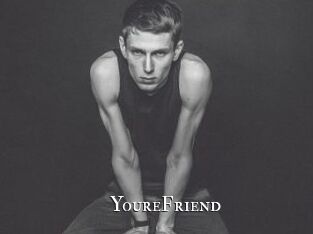 YoureFriend