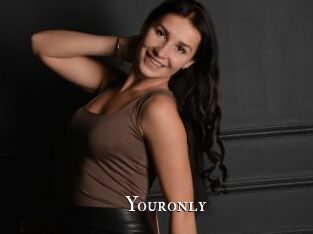 Youronly