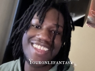 Youronlyfantasy